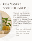 Kids Manuka Soother Syrup (~)
